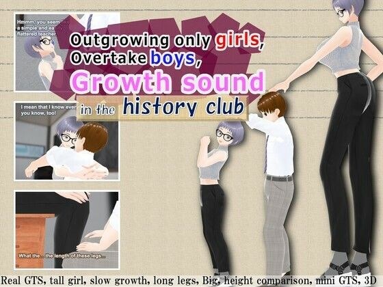 Outgrowing only girls， Overtake boys， Growth sound in the history club