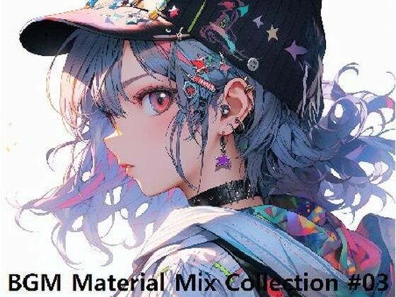 BGM Material Mix Collection ＃03