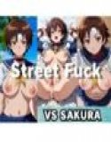 Street Fuck VS SAKURA