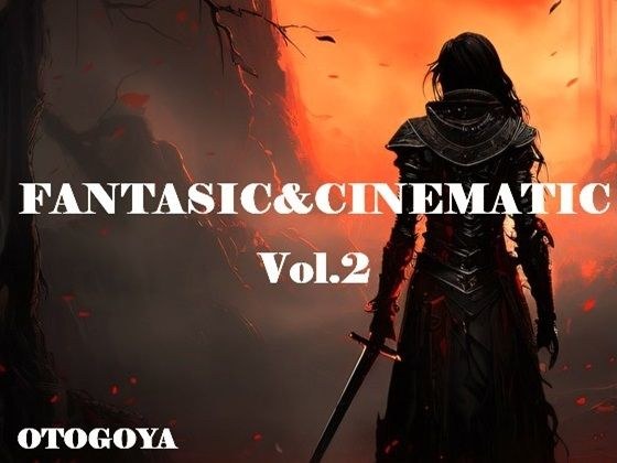 FANTASIC＆CINEMATIC； Vol.2 メイン画像