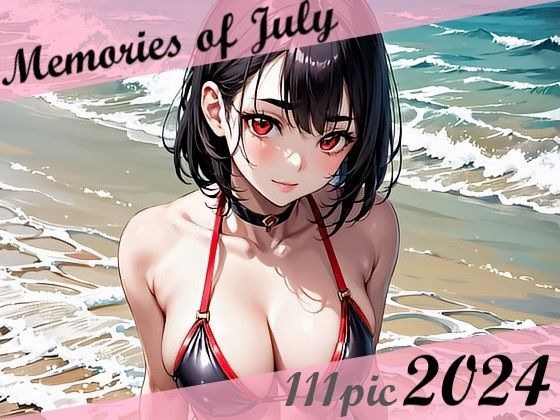 Memories of July 2024 メイン画像