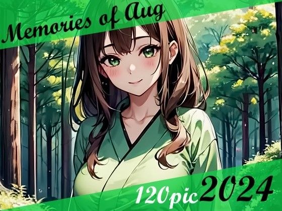 Memories of Aug 2024 メイン画像