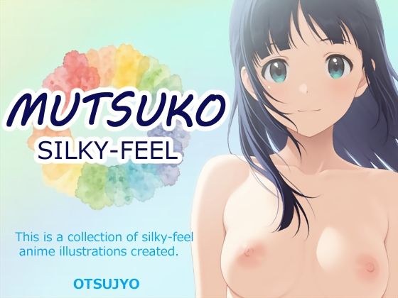 SILKY FEEL - MUTSUKO メイン画像