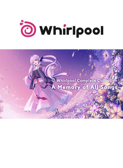 Whirlpool Complete Collection「A Memory of All Songs」